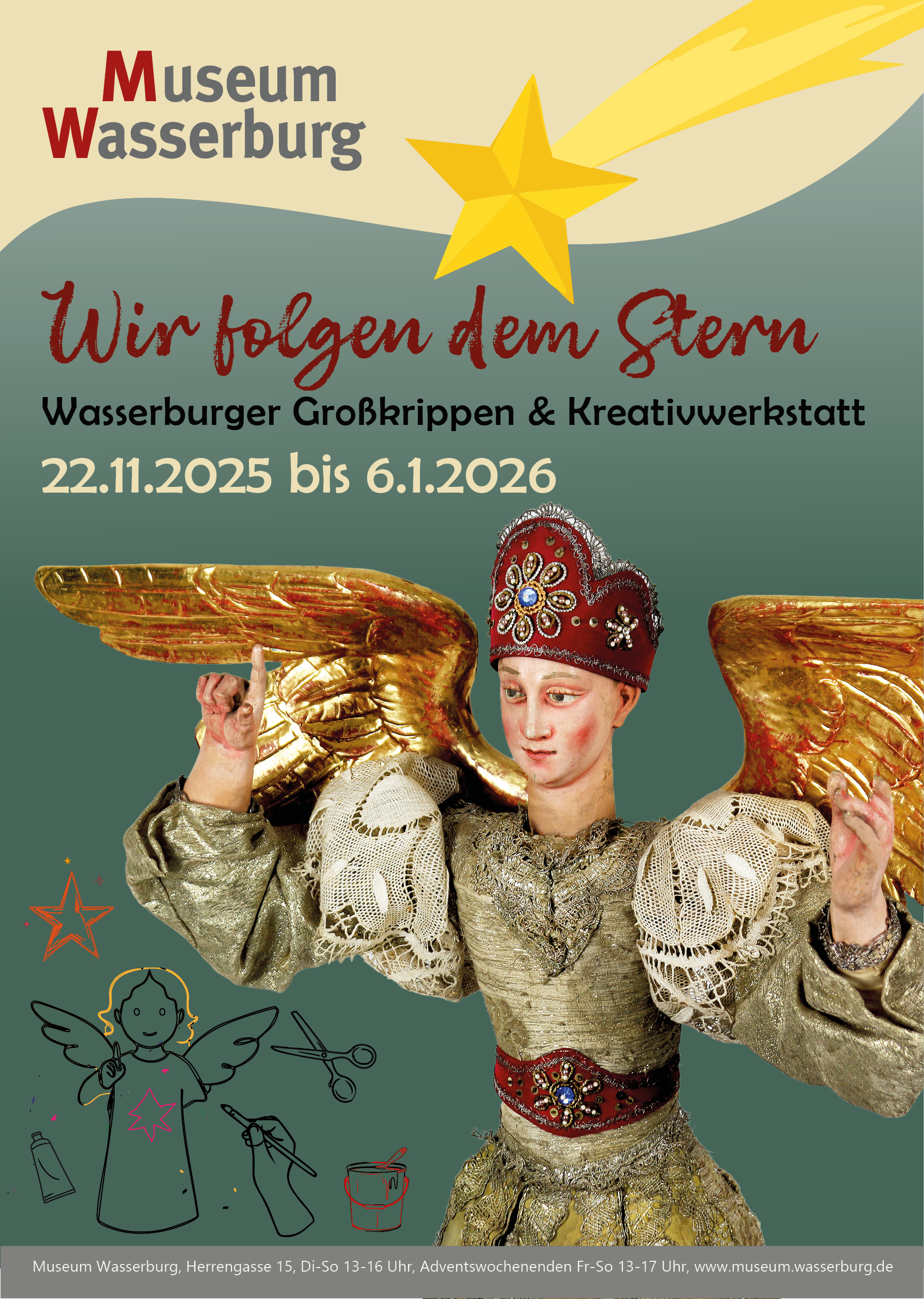 Plakat der Weihnachtsausstellung. Oben vor einer Welle umschreibenden hellen Hintergrund links Schriftzug Museum Wasserburg, zudem rechts ein gelber Stern mit Schweif. Darunter vor grünem Hintergrund oben Text "Wir folgen dem Stern. Wasserburger Großkrippen und Kreativwerkstatt. 22.11.2025 bis 6.1.2026". Darunter großformatig eine Krippenfigur, ein Verkündigunsgengel mit erhobenem rechten Zeigefinger. Darunter links kleine grafische Darstellungen eines Kinderengels, der die Geste des großen Engels nachahmt, eine Hand mit Stift, eine Schere, eine Klebertube, ein Farbeimer und ein Stern.